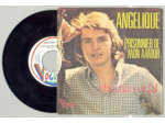 45 Tours CHRISTIAN VIDAL "ANGELIQUE" / "PRISONNIER DE MON AMOUR"