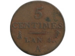 FRANCE 5 CENTIMES DUPRE petit module AN 4 A  TB+