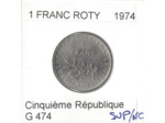 FRANCE 1 FRANC ROTY 1974 SUP/NC