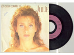 45 Tours JULIE "LES OISEAUX DE L'AUBE BLANCHE" / "ET C'EST COMME SI"