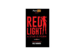 Red Light : A Star is Porn - Version Française