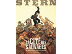 STERN - TOME 2 - LA CITE DES SAUVAGES