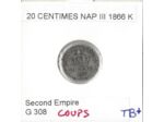 FRANCE 20 CENTIMES NAPOLEON III 1866 K COUPS TB+