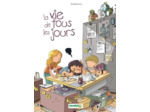 La Vie de tous les jours - tome 01