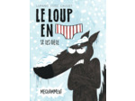 LE LOUP EN SLIP - TOME 2 - LE LOUP EN SLIP SE LES GELE MECHAMMENT