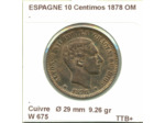 ESPAGNE 10 CENTIMOS 1878 OM TTB+