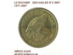 46 RACAMADOUR LE ROCHER DES AIGLES N2 1977 2007 SUP-