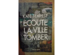 ECOUTE LA VILLE TOMBER