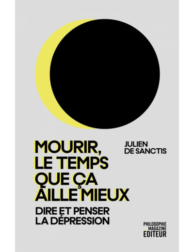 MOURIR, LE TEMPS QUE CA AILLE MIEUX - PENSER LA DEPRESSION