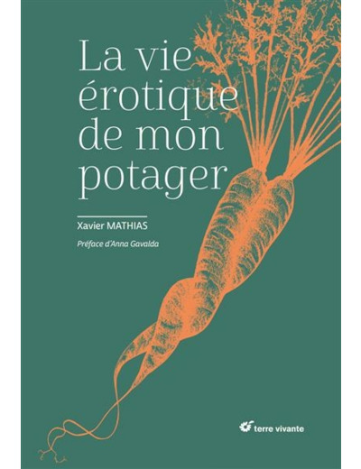 La vie érotique de mon potager