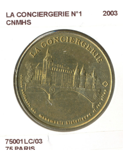 75 PARIS LA CONCIERGERIE N1 CNMHS 2003 SUP-