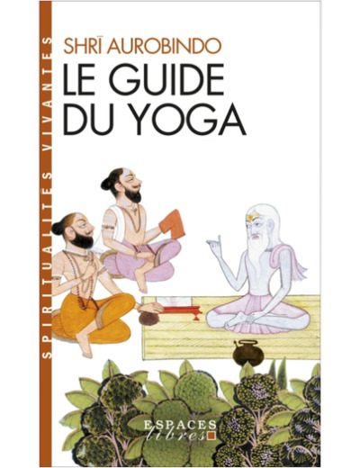 Le guide du yoga