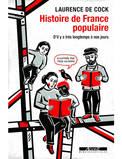 HISTOIRE DE FRANCE POPULAIRE - DIL Y A TRES LONGTEMPS A NOS JOURS