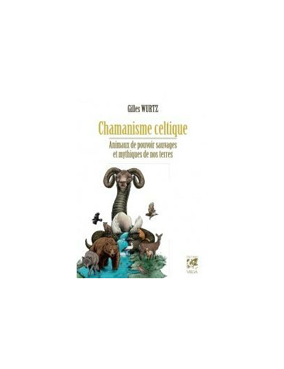 Chamanisme celtique, animaux de pouvoir sauvages et mythiques de nos terres