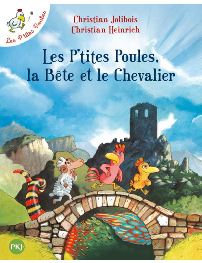 LES P'TITES POULES, LA BETE ET LE CHEVALIER - TOME 6 - VOL06