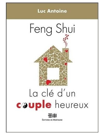 Feng-Shui - La clé d'un couple heureux