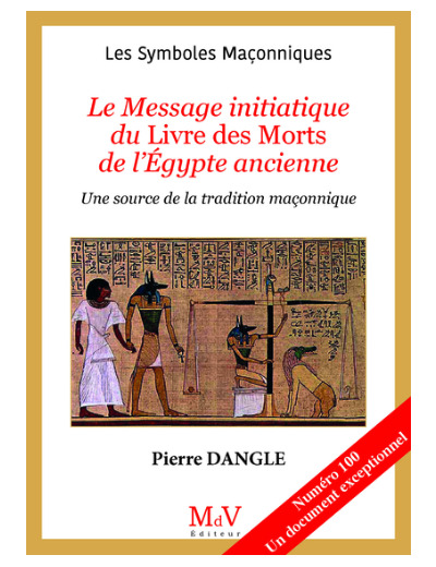 n°100 Le Message initiatique du Livre des Morts de l’Égypte ancienne