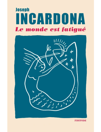 LE MONDE EST FATIGUE - PRIX DES DEUX MAGOTS