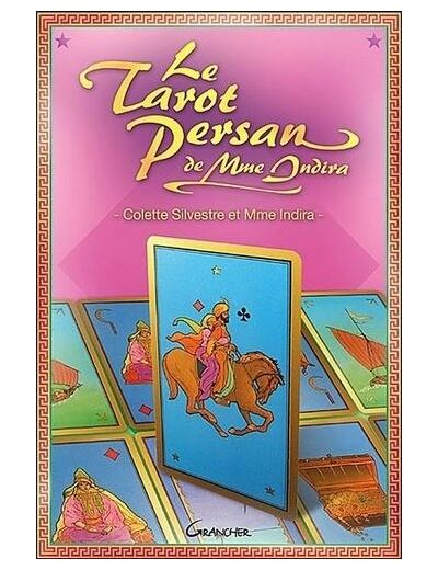 Le Tarot persan de Madame Indira - Méthode d'interprétation