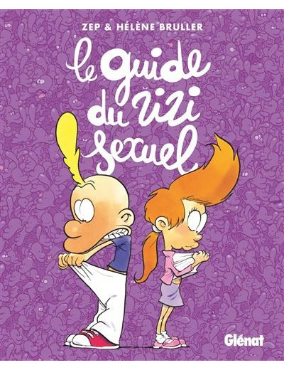 Titeuf - : Le guide du zizi sexuel Nouvelle Edition