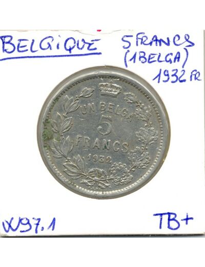 BELGIQUE 5 FRANCS (1BELGA ) 1932 FR TB+