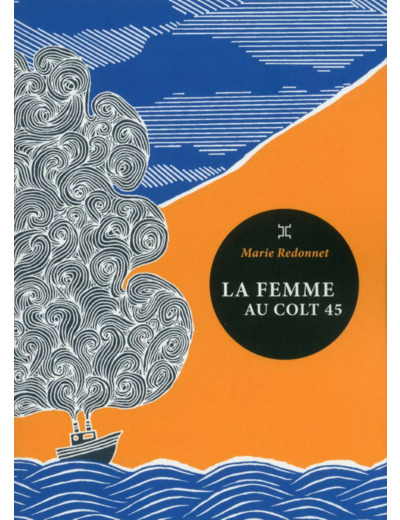LA FEMME AU COLT 45