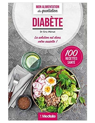 Diabète - La solution est dans votre assiette ! -