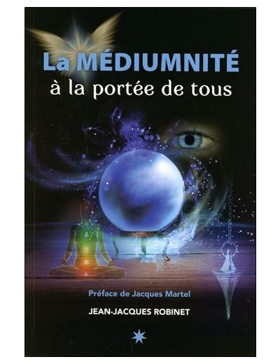 La médiumnité à la portée de tous