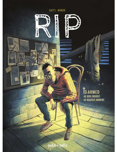 RIP T3 - AHMED, AU BON ENDROIT AU MAUVAIS MOMENT