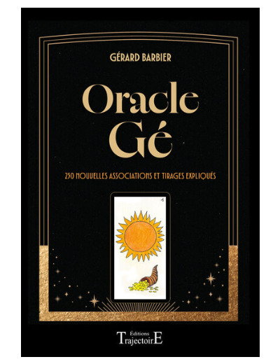 Oracle Gé - 250 nouvelles associations et tirages expliqués