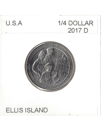 AMERIQUE (U.S.A) 1/4 DOLLAR 2017 D ELLIS ISLAND SUP