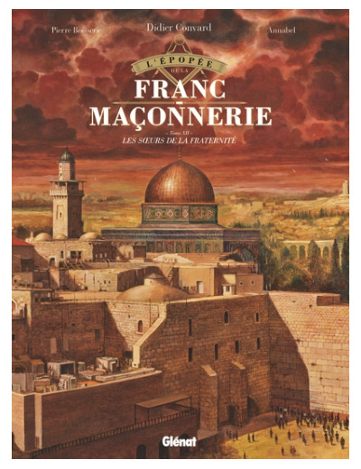 L'épopée de la Franc-maçonnerie - Tome 12