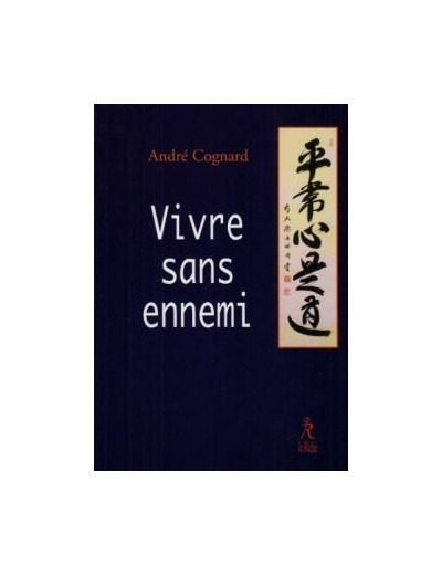 Vivre sans ennemi