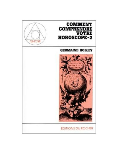 Comment comprendre votre horoscope, tome 2