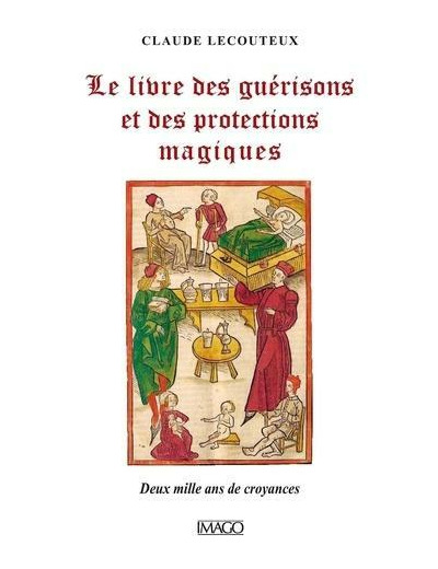 Le livre des guérisons et des proctections magiques