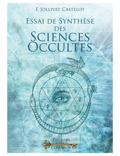 Essai de synthèse des Sciences Occultes