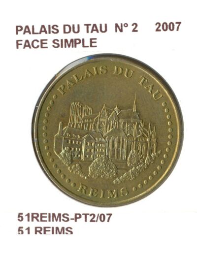 51 REIMS PALAIS DU TAU N2 FACE SIMPLE 2007 SUP-