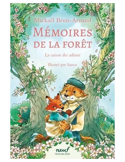 MEMOIRES DE LA FORET - TOME 4 - LA SAISON DES ADIEUX