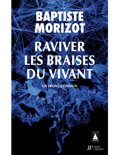 RAVIVER LES BRAISES DU VIVANT - UN FRONT COMMUN