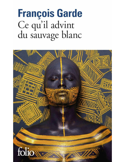 CE QU'IL ADVINT DU SAUVAGE BLANC