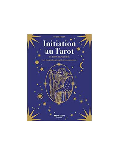 Initiation au Tarot Le Tarot de Marseille, un magnifique outil de conscience