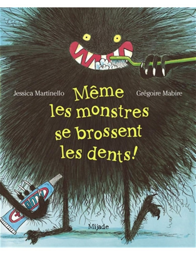 MEME LES MONSTRES SE BROSSENT LES DENTS!