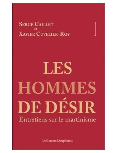 Les hommes de désir - Entretiens sur le martinisme