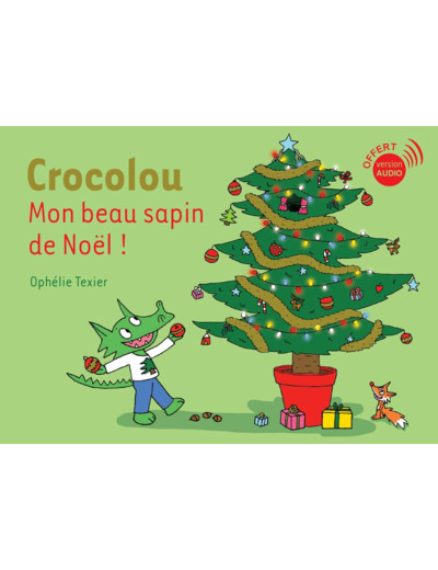 CROCOLOU, MON BEAU SAPIN DE NOEL !