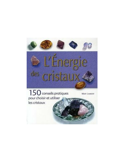 L'Energie des cristaux