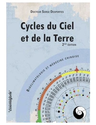 Cycles du Ciel et de la Terre - Boiclimatologie et médecine chinoise