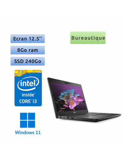 Dell Latitude 5290 - Windows 11 - i3 8Go 240Go SSD - 12.5 - Webcam - Ordinateur Portable PC