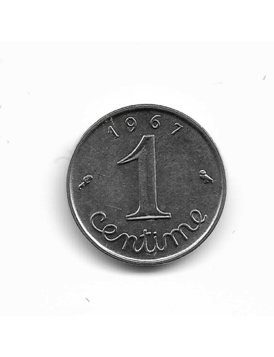 FRANCE 1 CENTIME INOX 1967 ECRITURE GRASSE A/R SUP
