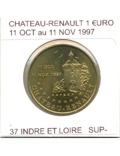37 INDRE ET LOIRE VILLE DE CHATEAU RENAULT 1 EURO TEMPORAIRE 1997 TTB+