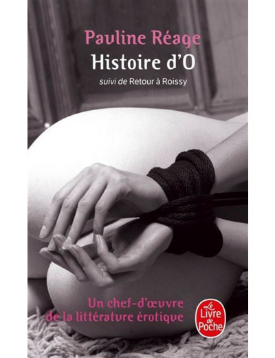 Histoire d'O - suivie de Retour à Roissy (Roman Poche)